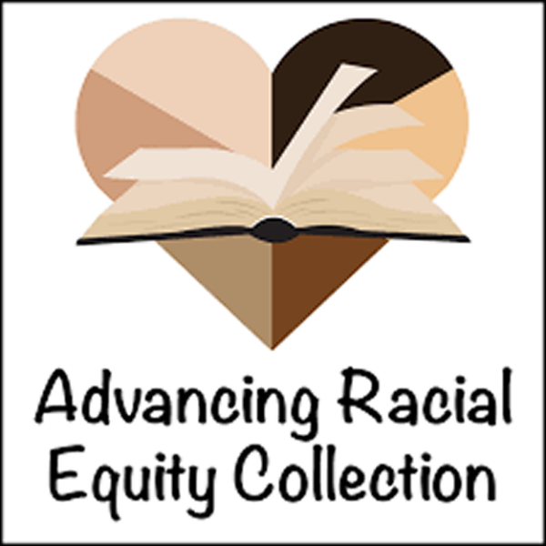 New At Hcpl Advancing Racial Equity Collection Harrison County